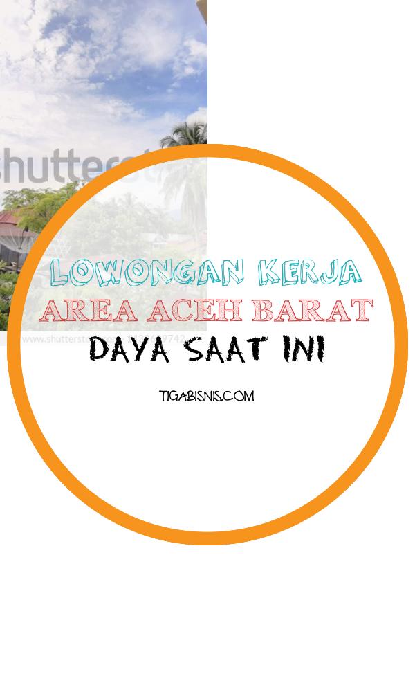 Info Lowongan Kerja Di Wilayah Aceh Barat Daya 2022. Sumber : Https://www.shutterstock.com/image-photo/village-aceh-barat-daya-that-country-1438609742