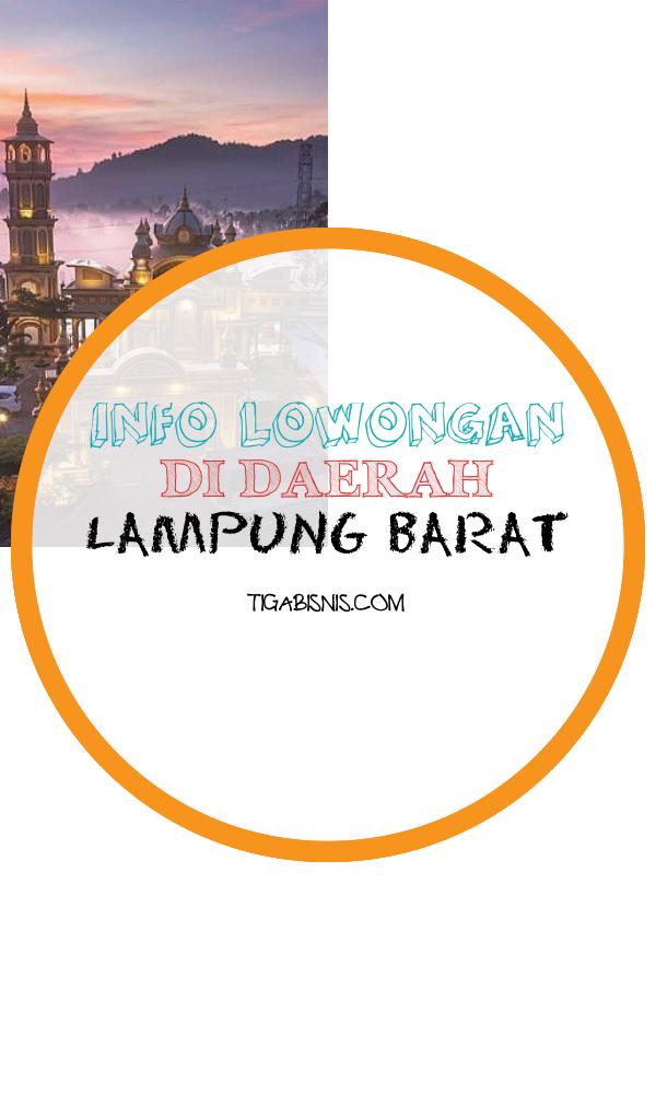 Informasi Kerja Untuk area Lampung Barat Tahun 2022. Sumber : Https://www.inews.id/travel/destinasi/indahnya-pemandangan-pagi-hari-di-masjid-jami-aminatul-jannah-lampung-barat