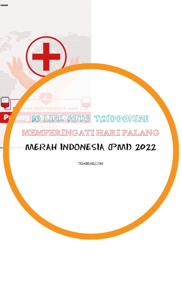 Link Bingkai Twibbon Memperingati Hari Palang Merah Indonesia (pmi) 2022