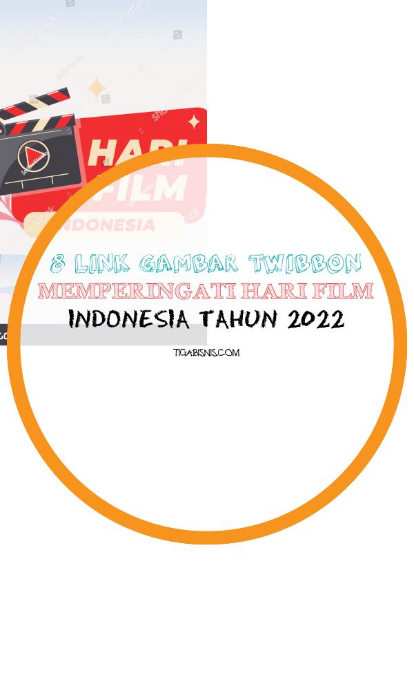 Link Foto Twibbon Memperingati Hari Film Indonesia 2022