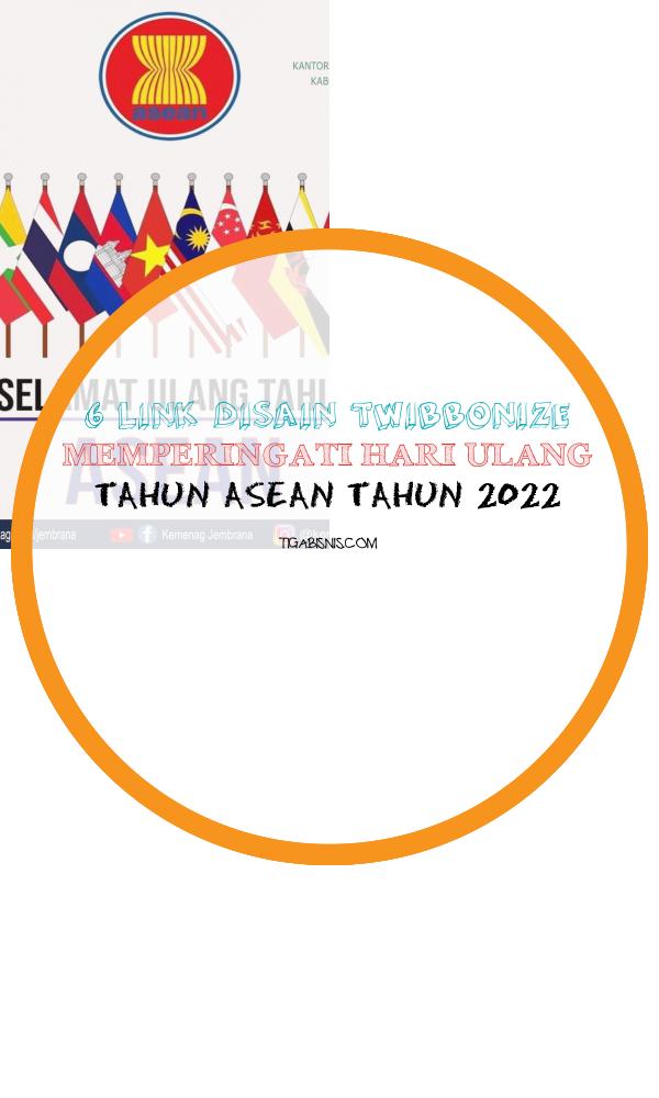 Link Foto Twibbon Memperingati Hari Ulang Tahun asean 2022
