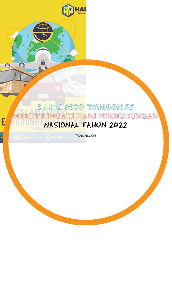 Link Foto Twibbonize Memperingati Hari Perhubungan Nasional 2022