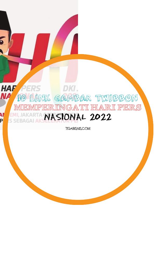 Link Foto Twibbonize Memperingati Hari Pers Nasional Tahun 2022