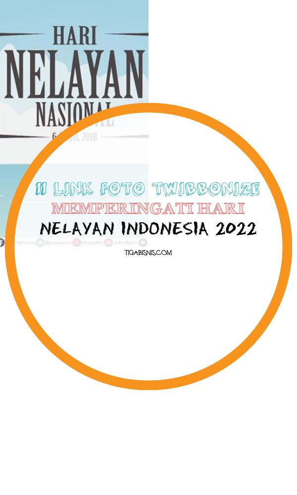 Link Gambar Twibbon Memperingati Hari Nelayan Indonesia Tahun 2022
