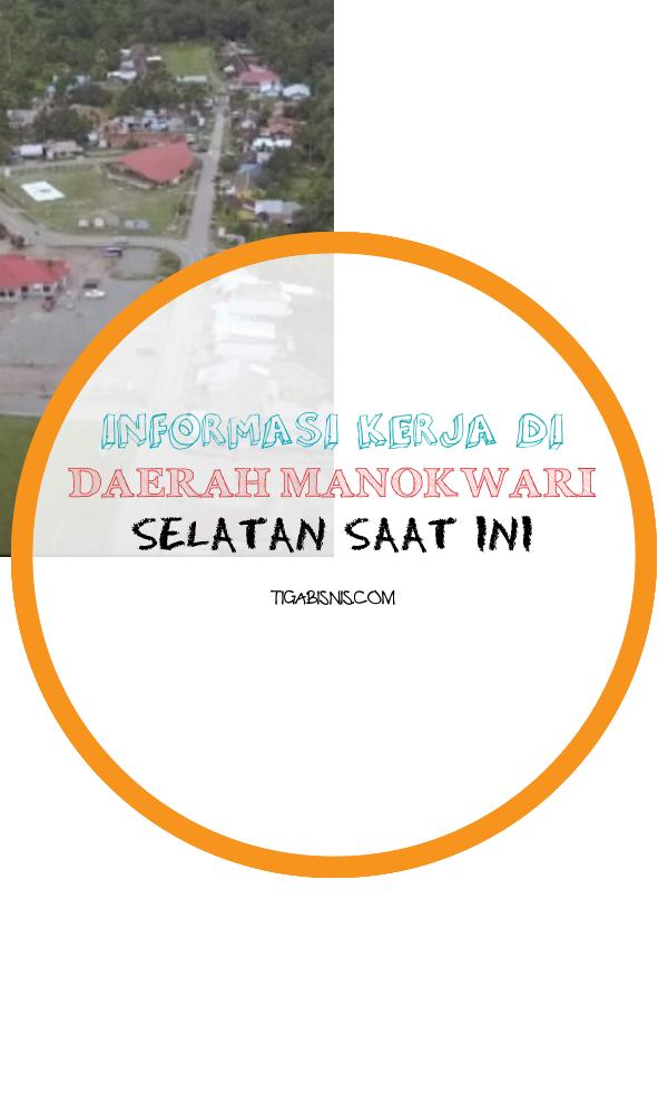 Info Lowongan Untuk Wilayah Manokwari Selatan . Sumber : Https://www.celebes.co/papua/tempat-wisata-manokwari-selatan